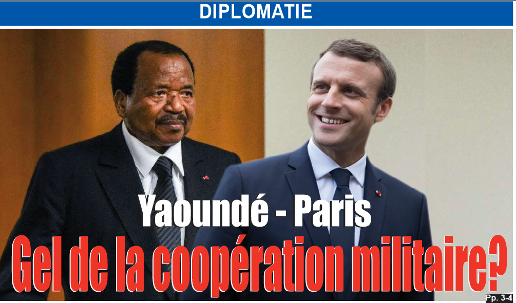 YAOUNDE-PARIS : Gel de la coopération militaire ? YAOUNDE-PARIS : Gel de la coopération militaire ?